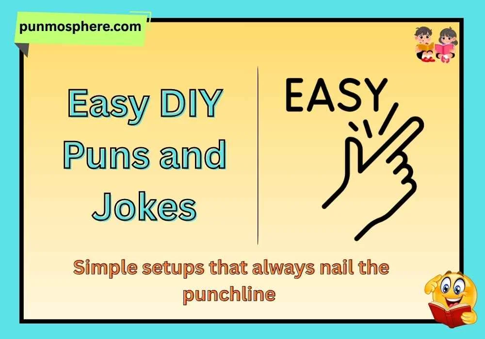 Easy DIY Puns and Jokes