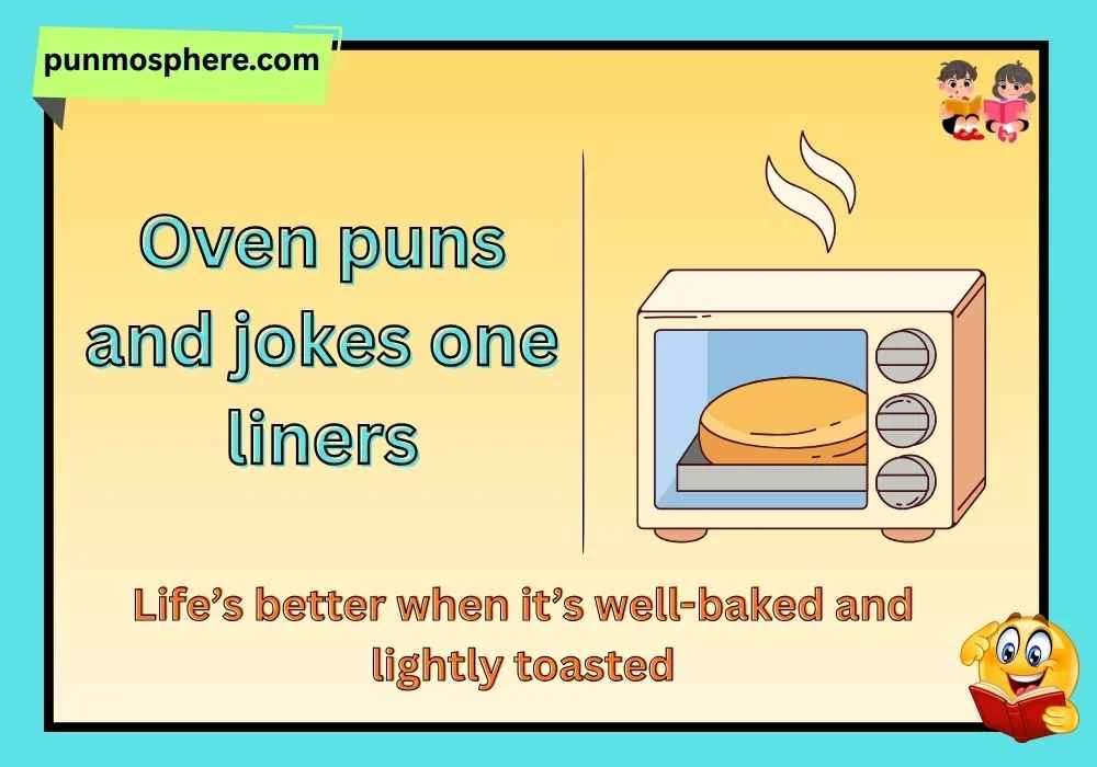 Oven puns and jokes one liners