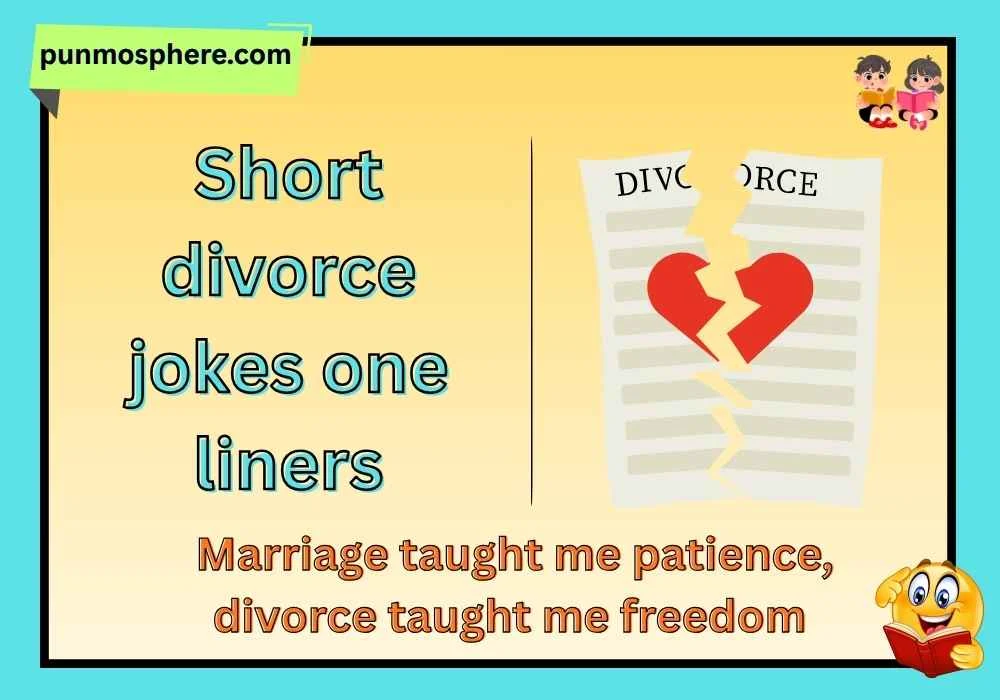 Short divorce jokes one liners