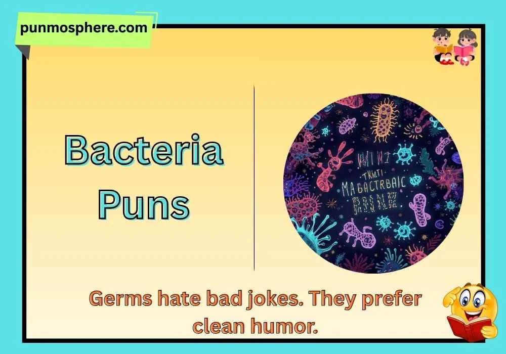 Bacteria Puns