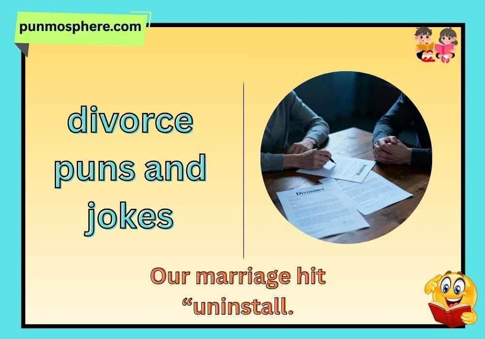 divorce puns and jokes