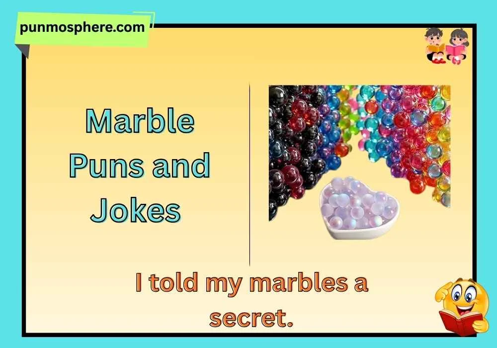 Marble Puns and Jokes