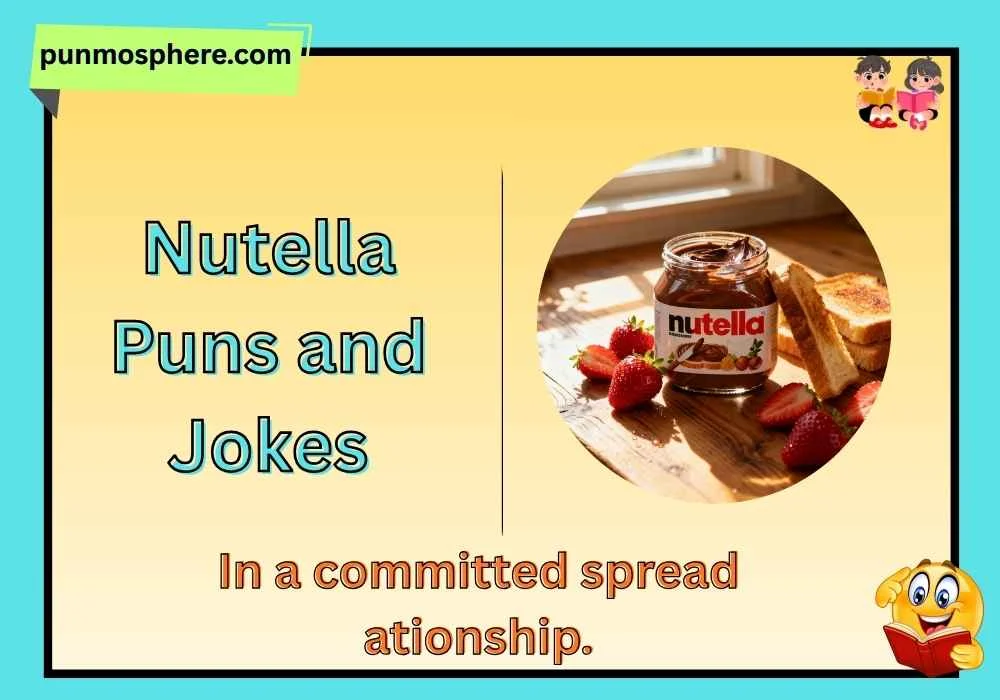 Nutella Puns and Jokes