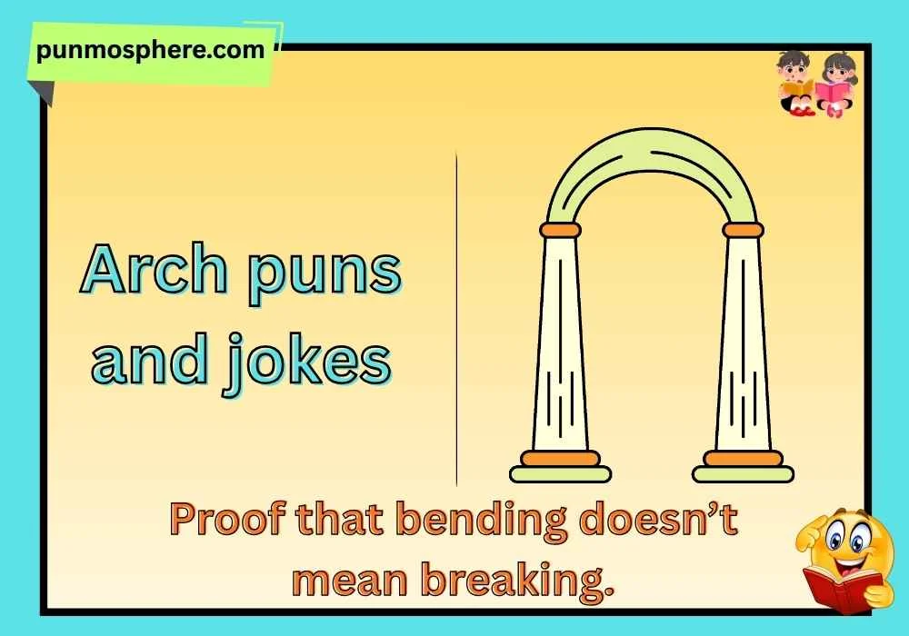 arch puns and jokes