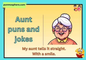 Aunt puns and jokes