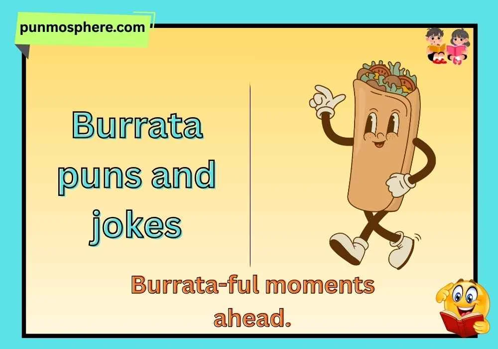burrata puns and jokes
