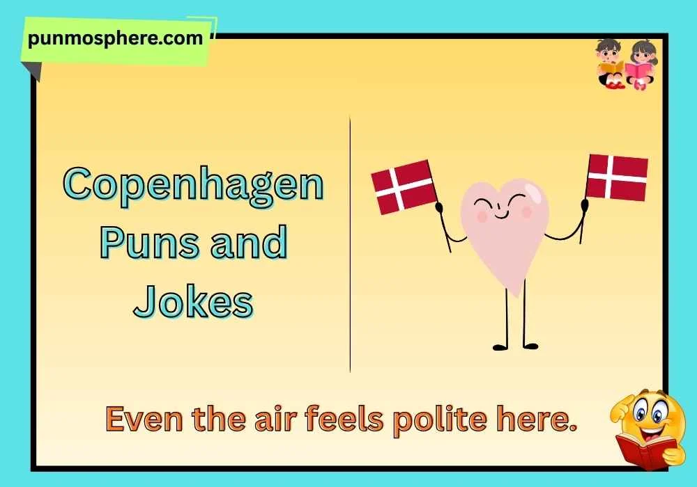 Copenhagen Puns and Jokes