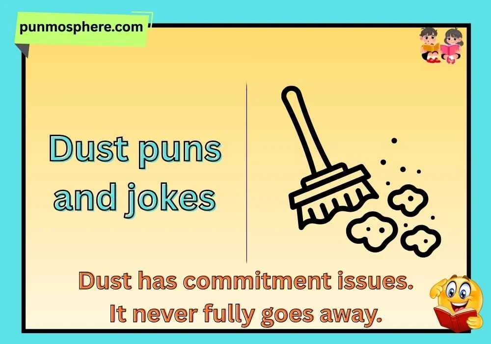 dust puns and jokes