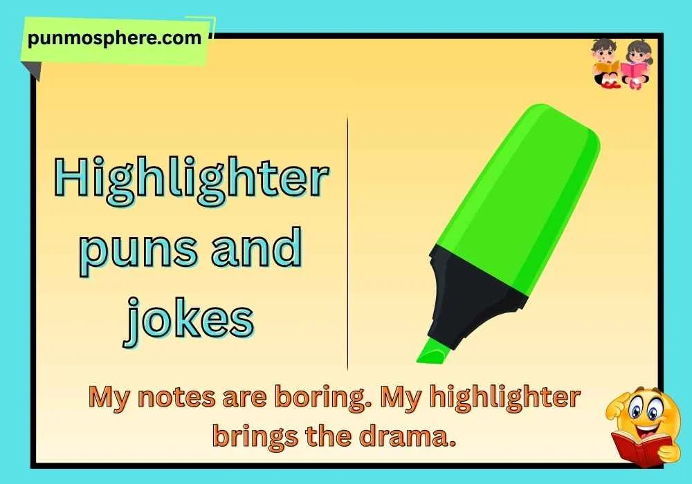 Highlighter puns and jokes