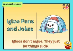 Igloo Puns and Jokes