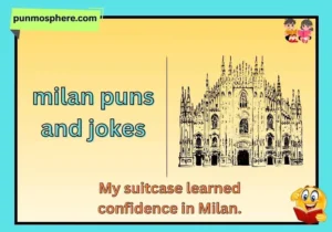 milan puns and jokes
