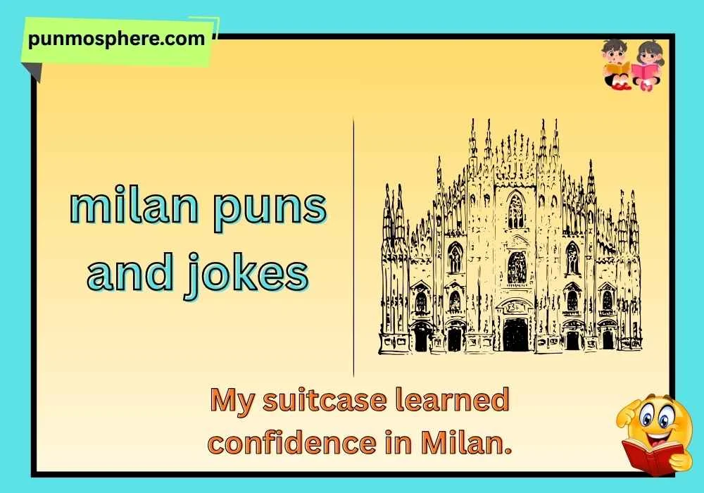 milan puns and jokes