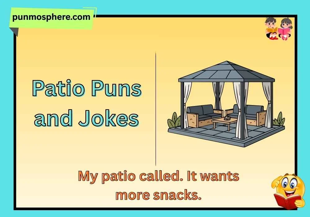 Patio Puns and Jokes