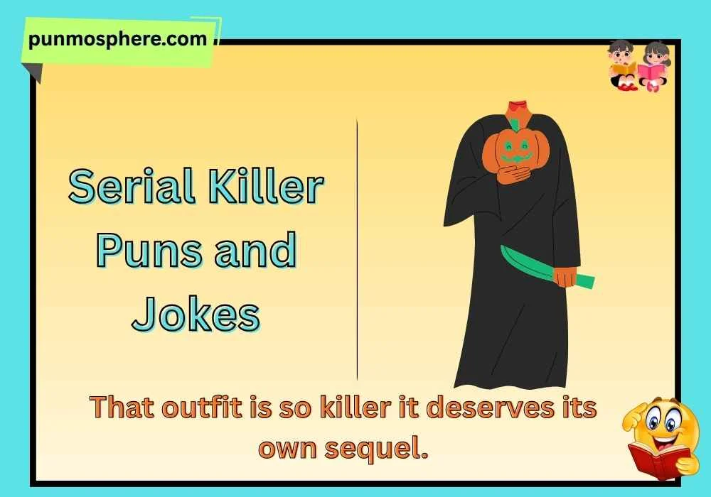 Serial Killer Puns and Jokes