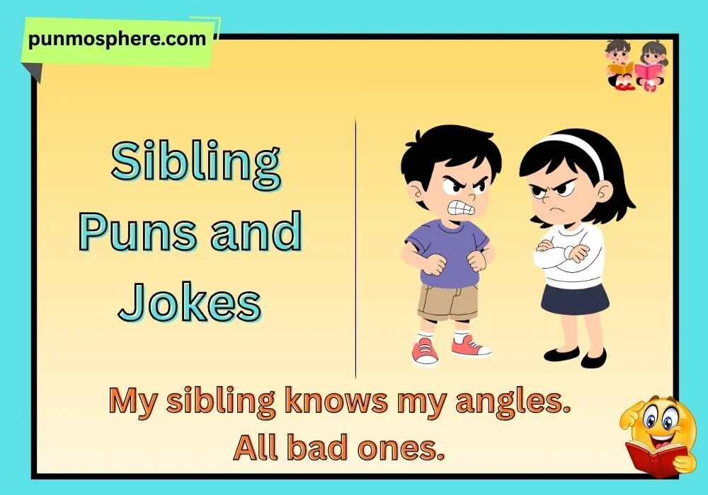 Sibling Puns and Jokes