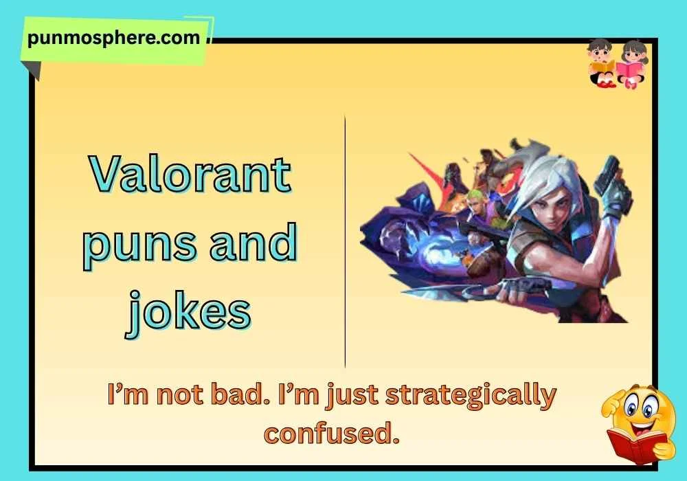 Valorant puns and jokes