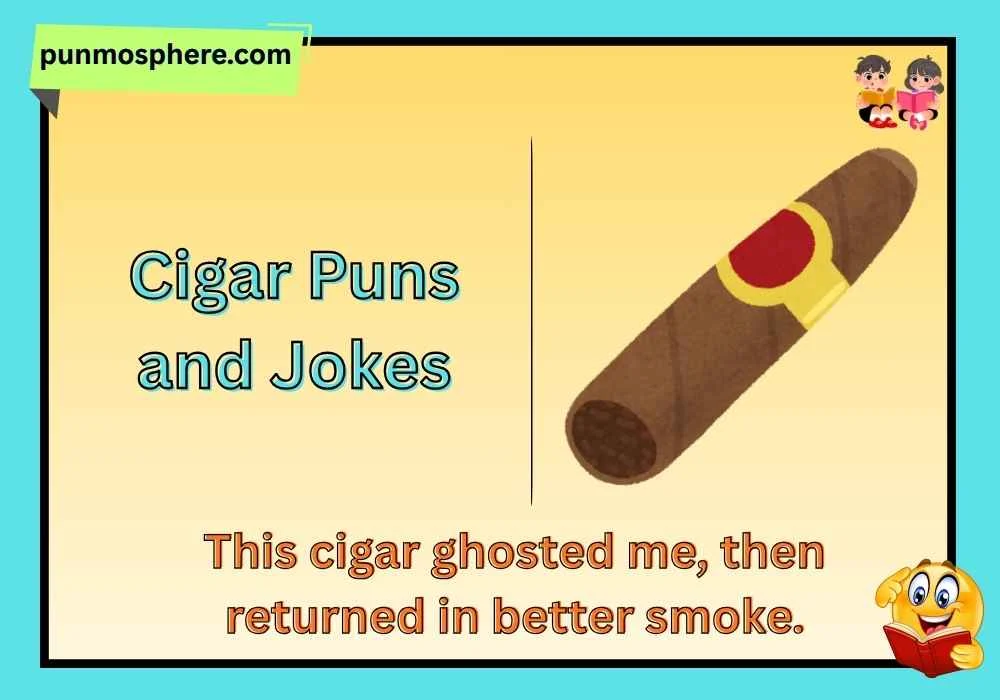 Cigar Puns and Jokes