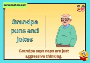Grandpa puns and jokes
