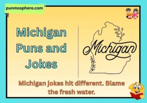Michigan Puns and Jokes