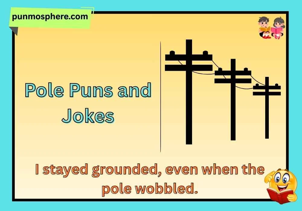 Pole Puns and Jokes