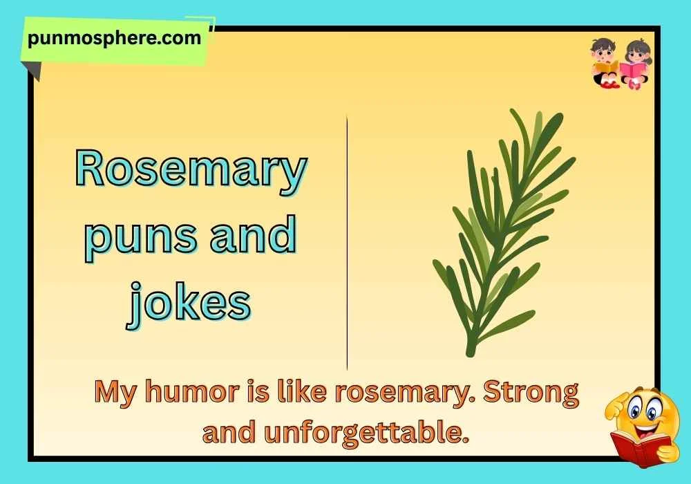Rosemary puns and jokes