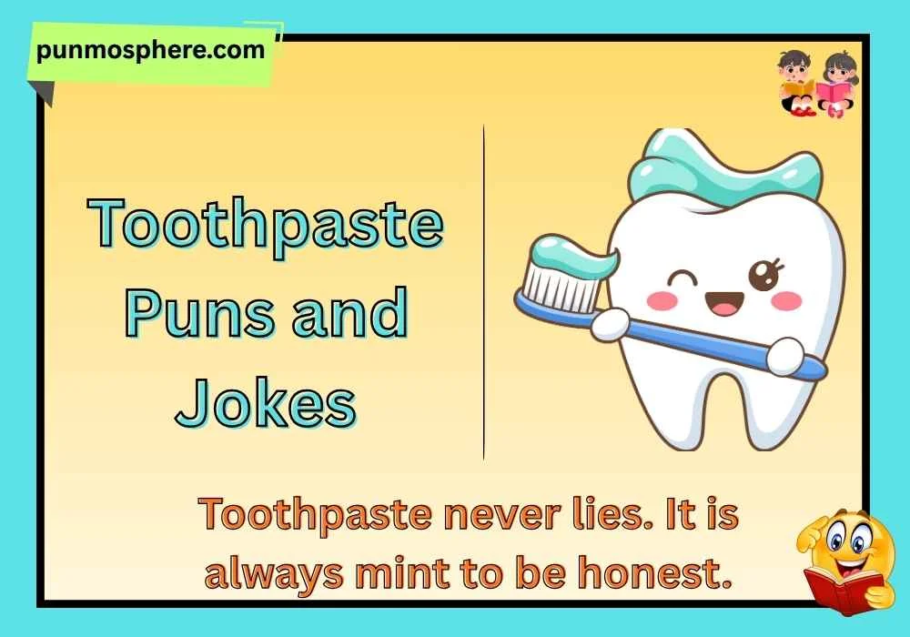 Toothpaste Puns and Jokes