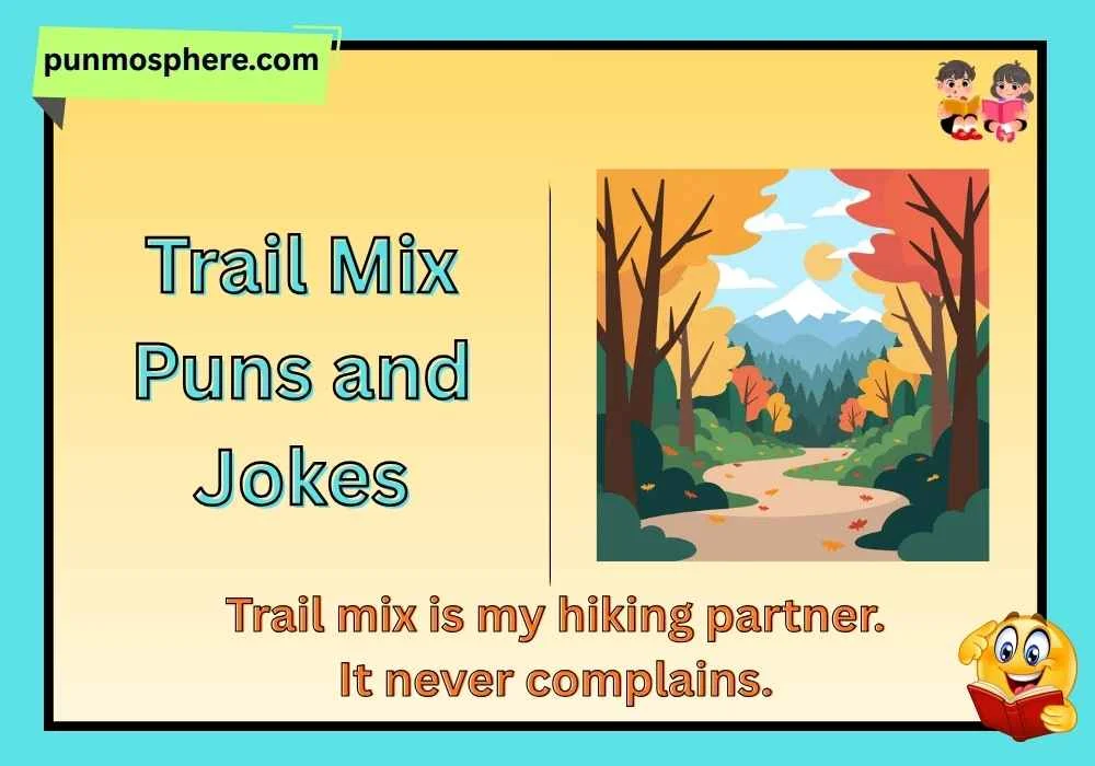 Trail Mix Puns and Jokes