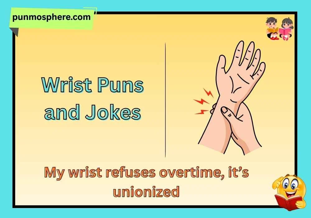 Wrist Puns and Jokes