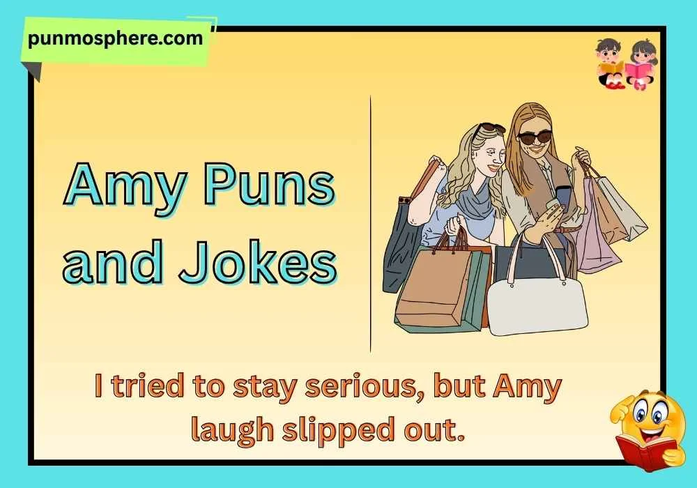 Amy Puns and Jokes