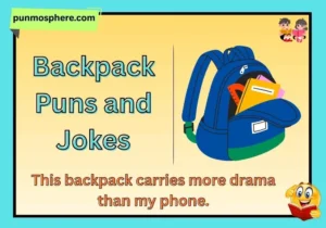 Backpack Puns and Jokes