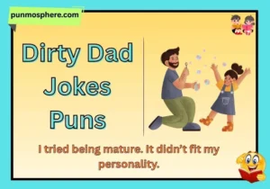 Dirty Dad Jokes Puns