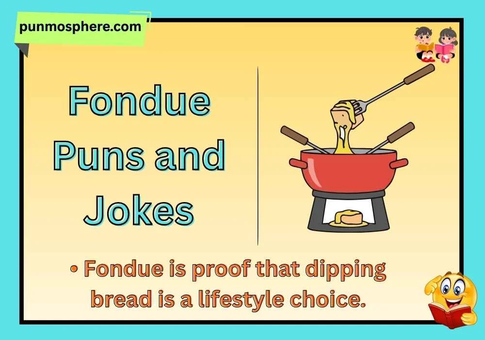 Fondue Puns and Jokes