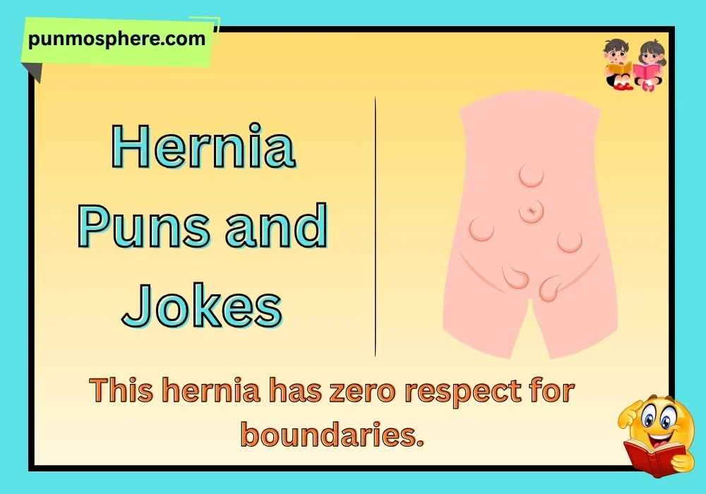 Hernia Puns and Jokes