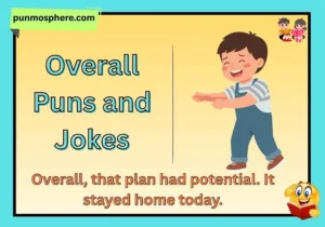 Overall Puns and Jokes