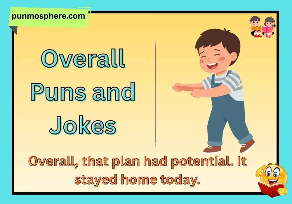 Overall Puns and Jokes