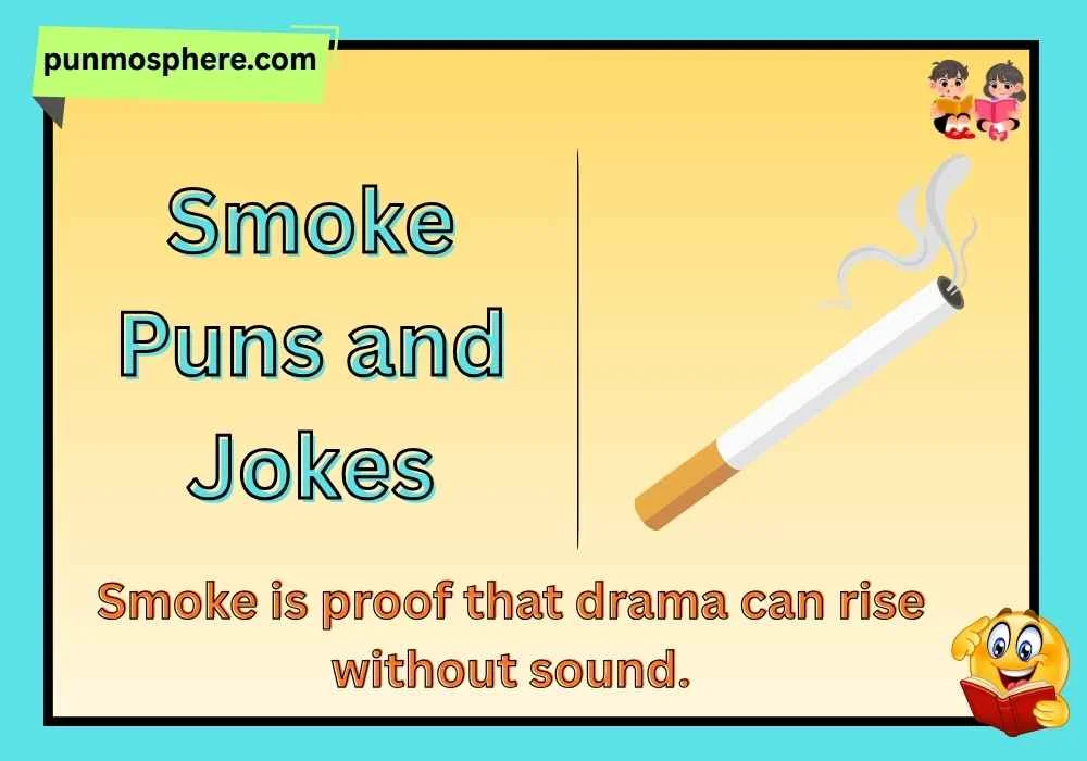 Smoke Puns and Jokes