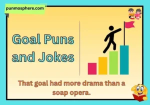 Goal Puns and Jokes