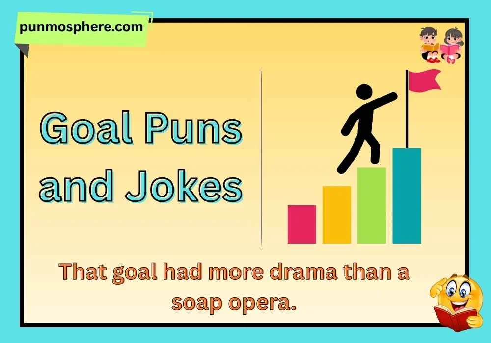 Goal Puns and Jokes